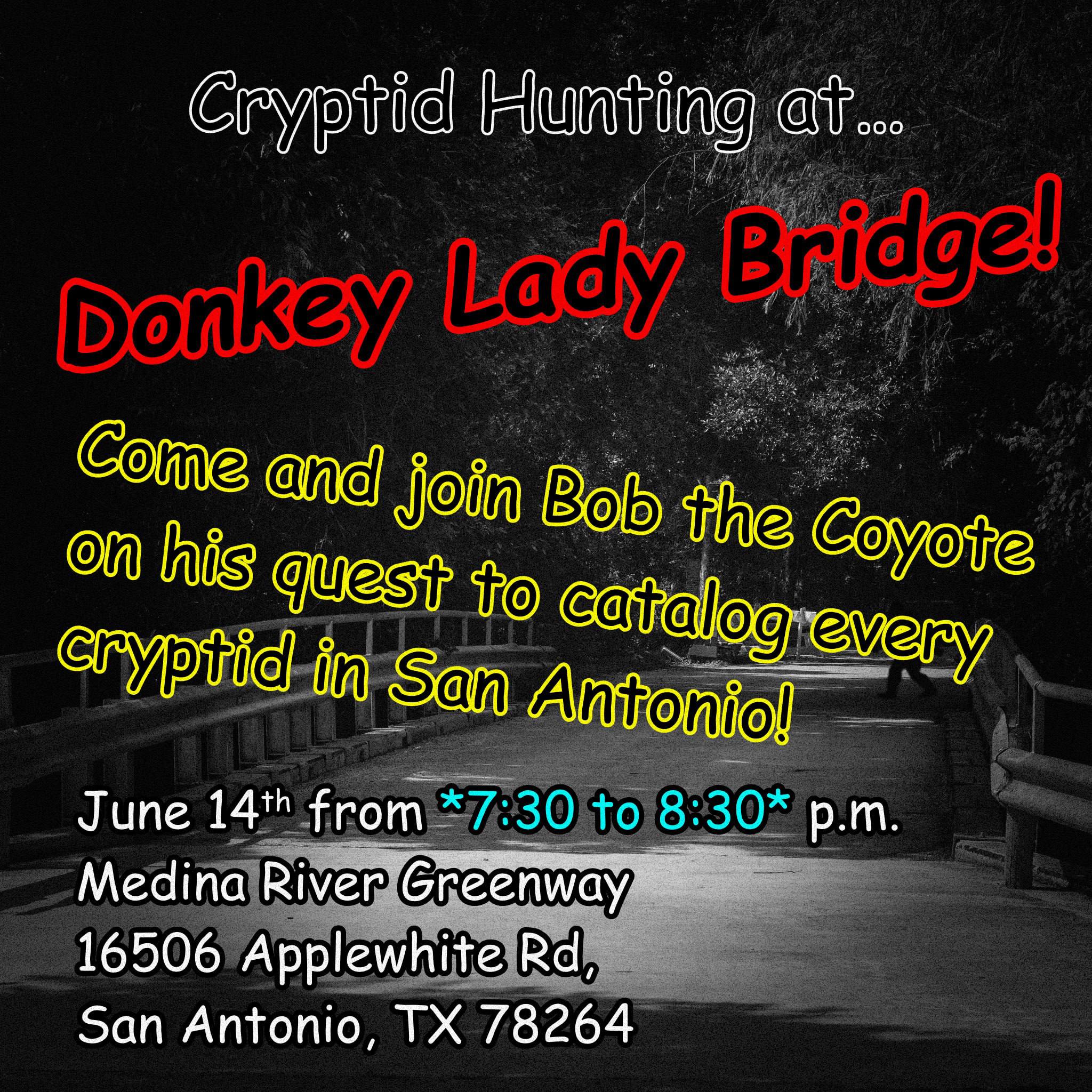 Bob's Cryptid Hunting at Medina River Greenway